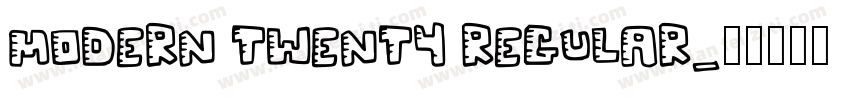 MODERN TWENTY REGULAR字体转换